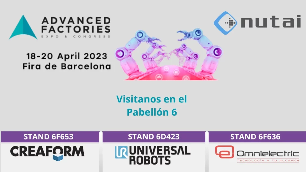 NUTAI se une a los líderes en técnologia en Advanced Factories con su presencia en los stands de Creaform, Universal Robots y Omnielectric 1 Top tier video solutions